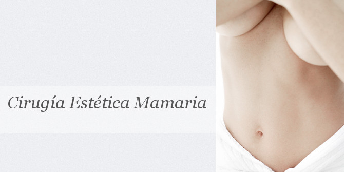 Cirugía Estética Mamaria